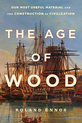 Roland Ennos: The Age of Wood (Paperback)