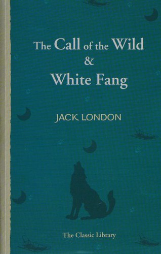 London.: The Call of the Wild & White Fang (Paperback, Flowerpot press)