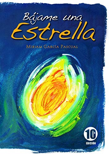 Miriam García Pascual: Bajame una estrella (Paperback, Ediciones Desnivel, S. L)