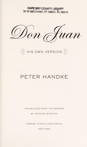 Peter Handke: Don Juan (2010, Farrar, Straus and Giroux)