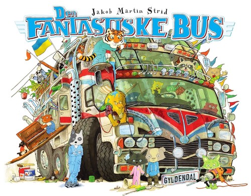 Jakob Martin Strid: Den fantastiske bus (Danish language, 2023, Gyldendal)