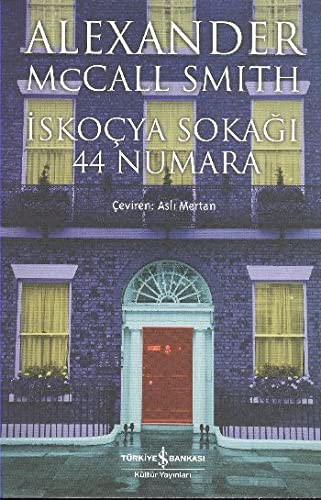 Alexander McCall Smith: Iskocya Sokagi 44 Numara (Paperback, Is Bankasi Kultur Yayinlari)