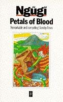 Ngũgĩ wa Thiongʼo: Petals of blood (1986, Heinemann)