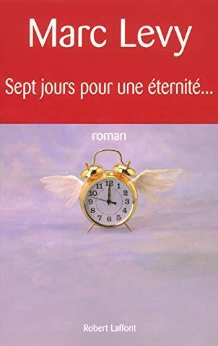 Marc Levy: Sept jours pour une éternité (French language, 2003, Éditions Robert Laffont)