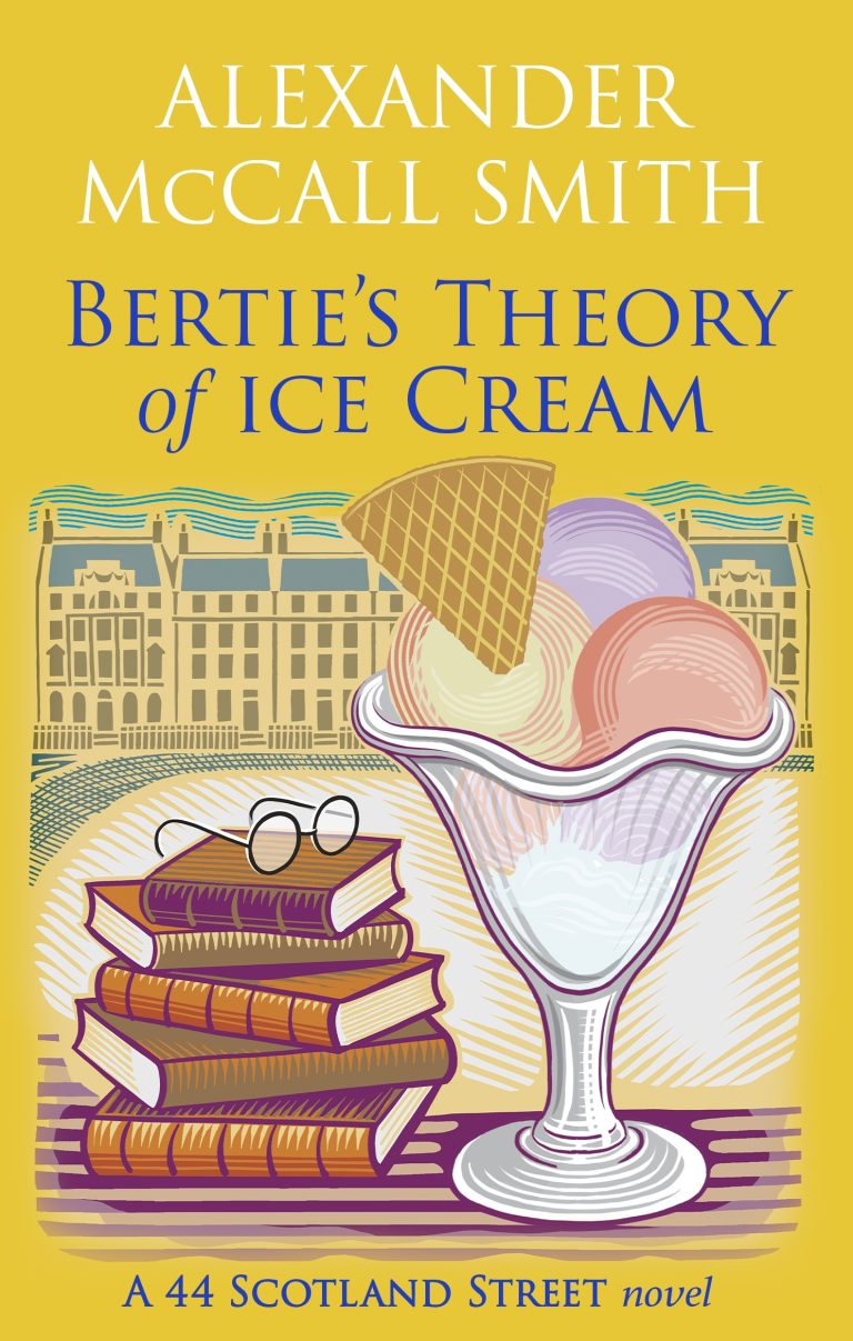 Alexander McCall Smith: Bertie's Theory of Ice Cream (Paperback, 2026, Abacus)