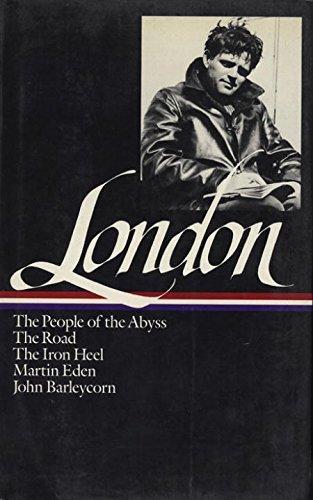 London.: The People of the Abyss / The Road / The Iron Heel / Martin Eden / John Barleycorn (1982)