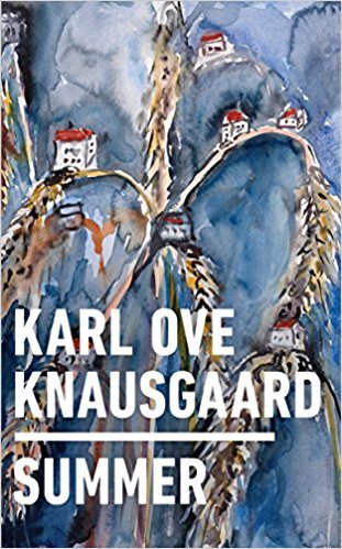 Karl Ove Knausgård: Summer (2018)