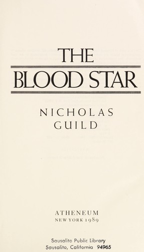 Nicholas Guild: The blood star (1989, Atheneum)