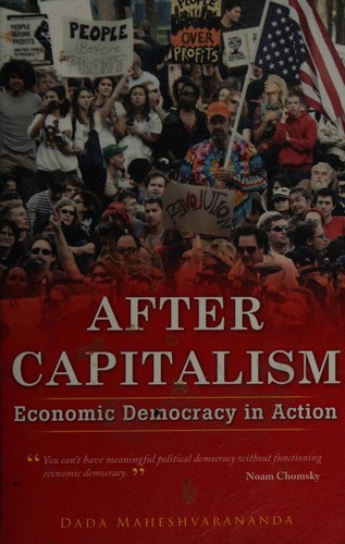 Maheshvarananda Dada: After capitalism (2012, Innerworld Publications)