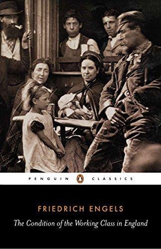 Friedrich Engels, Victor Kiernan: The Condition of the Working Class in England (1987, Penguin Classics)