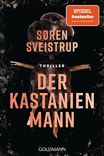 Søren Sveistrup: Der Kastanienmann (Paperback, deutsch language, Goldmann)