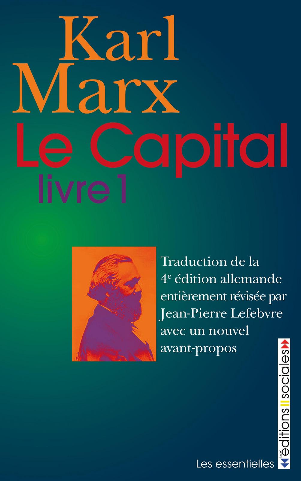 Karl Marx: Le capital Livre 1 (French language, 2016, Éditions sociales)