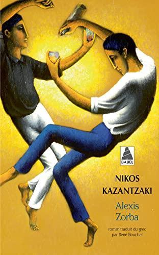 Nikos Kazantzakis: Alexis Zorba (French language, 2017, Actes Sud)