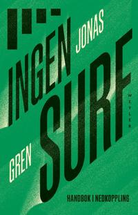Jonas Gren: Ingen surf (Hardcover, Swedish language, Weyler Förlag)