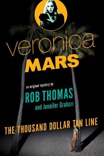 Rob Thomas, Jennifer Graham, Kristen Bell: Veronica Mars : The Thousand Dollar Tan Line (AudiobookFormat)