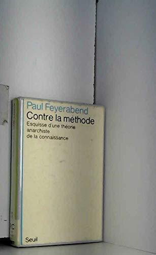 Paul Feyerabend: Contre la méthode : esquisse d'une théorie anarchiste de la connaissance (French language, 1979)