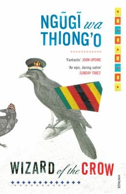 Ngũgĩ wa Thiongʼo: Wizard Of The Crow (2007, Vintage Books USA)