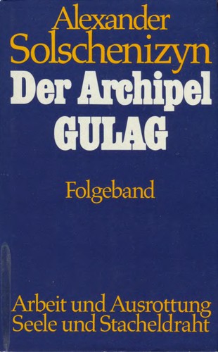 Aleksandr Solzhenitsyn, Aleksandr I. Solženicyn: Der Archipel GULAG (Undetermined language, Scherz)