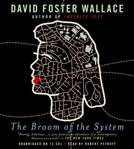 David Foster Wallace: The Broom of the System (AudiobookFormat, Hachette Original)