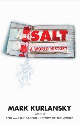 Mark Kurlansky: Salt (Hardcover, Walker & Company)