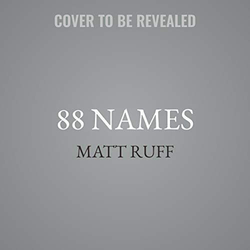 Ewan Chung, Matt Ruff: 88 Names (AudiobookFormat, 2020, Blackstone Pub, Harpercollins)