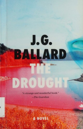 J. G. Ballard: The drought (2012, Liveright Pub. Corp.)