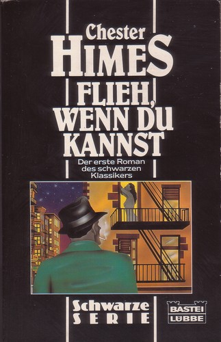 Chester B. Himes: Flieh, wenn du kannst (German language, 1991, Bastei Lübbe)