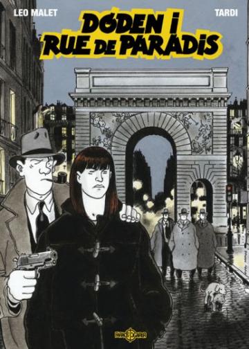 Jacques Tardi, Léo Malet: Døden i Rue de Paris (Hardcover, Danish language, 2009, Faraos Cigarer)