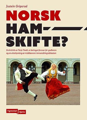 Jostein Gripsrud: Norsk hamskifte? (Vigmostad  Bjørke)