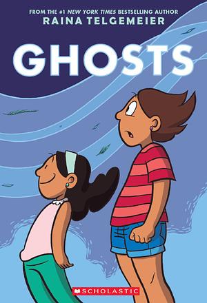 Raina Telgemeier: Ghosts (EBook, 2016, Scholastic)