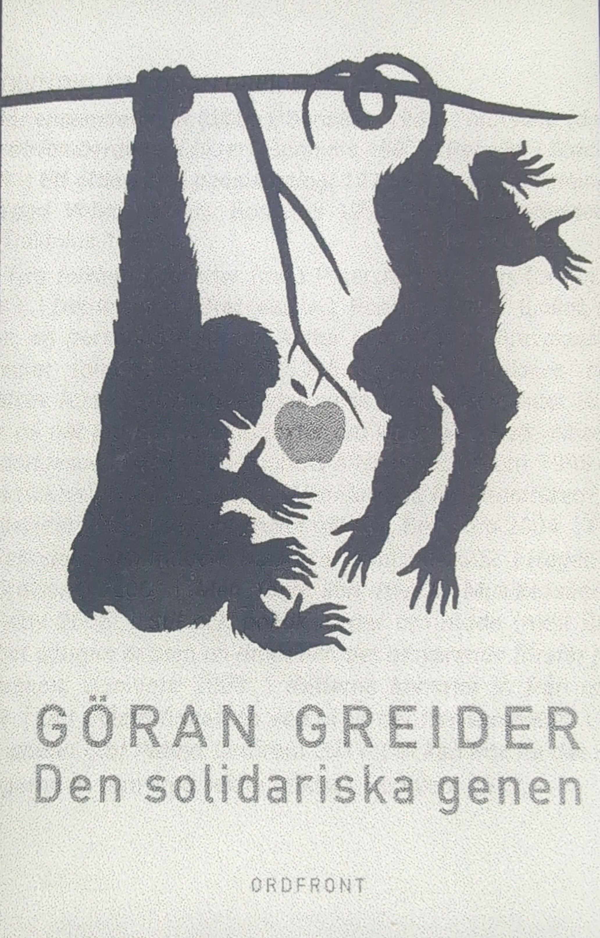 Göran Greider: Den solidariska genen (Swedish language, 2014, Ordfront)