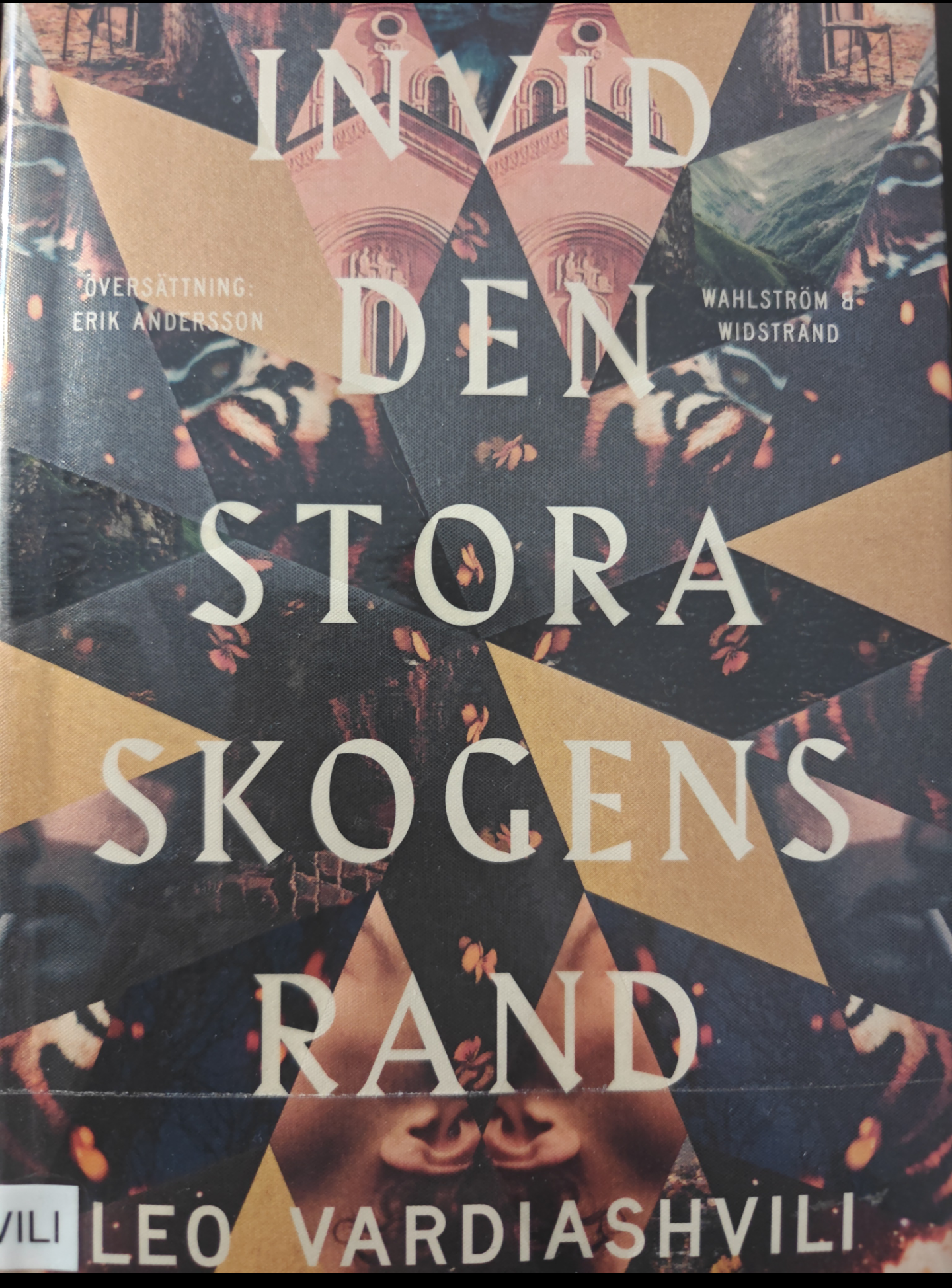 Leo Vardiashvili: Invid den stora skogens rand (Swedish language, Wahlström & Widstrand)