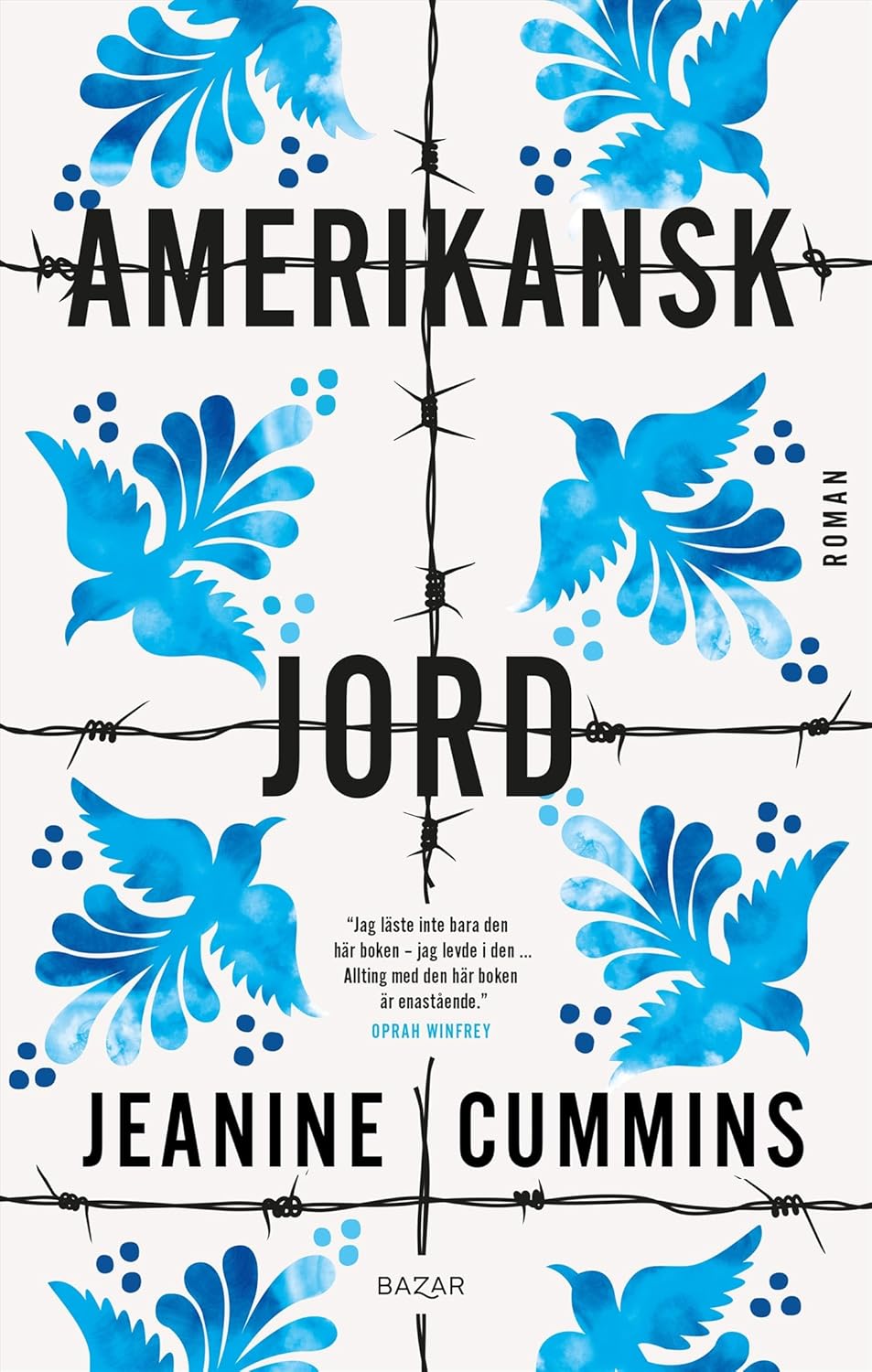 Jeanine Cummins: Amerikansk jord (Paperback, svenska language, 2022, Bazar)