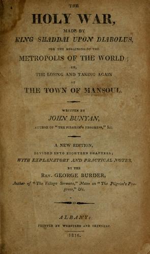 John Bunyan: The holy war, made by King Shaddai upon Diabolus, for the regaining of the metropolis of the world (1816, Printed by Websters and Skinners)