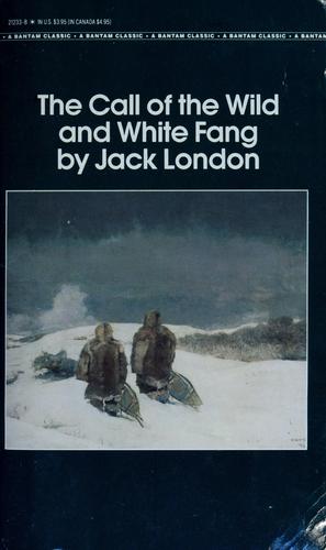 London.: The call of the wild ; and (1981, Bantam Books)