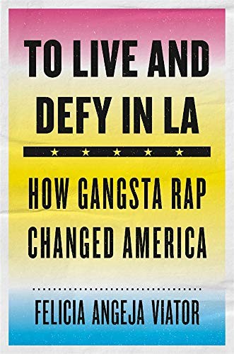 Felicia Angeja Viator: To Live and Defy in La (2020, Harvard University Press)