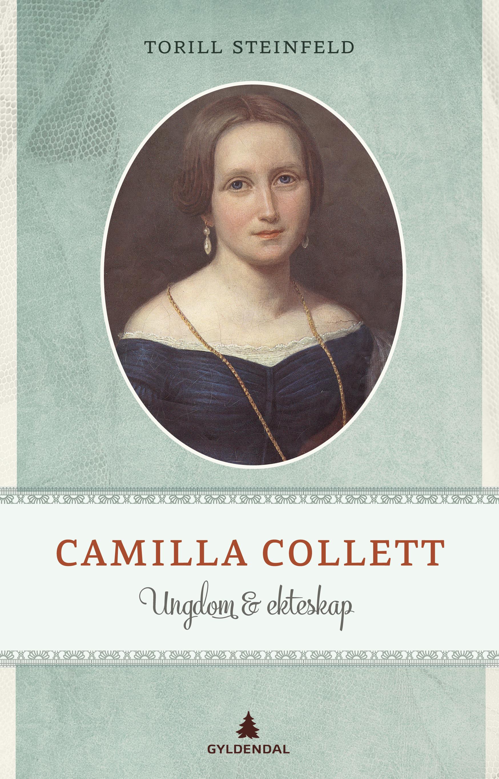 Torill Steinfeld: Camilla Collett (Hardcover, 2013, Gyldendal)