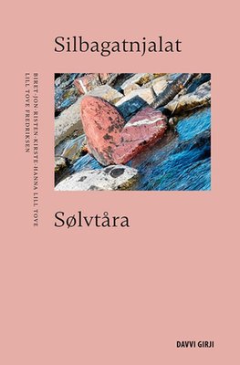 Lill Tove Fredriksen: Silbagatnjalat = Sølvtåra (Hardcover, davvisámegiella language, 2025, Davvi girji)