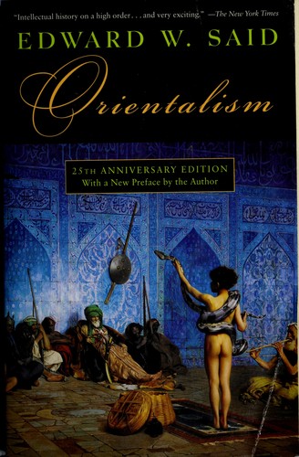 Edward Said: Orientalism (1994, Vintage Books)