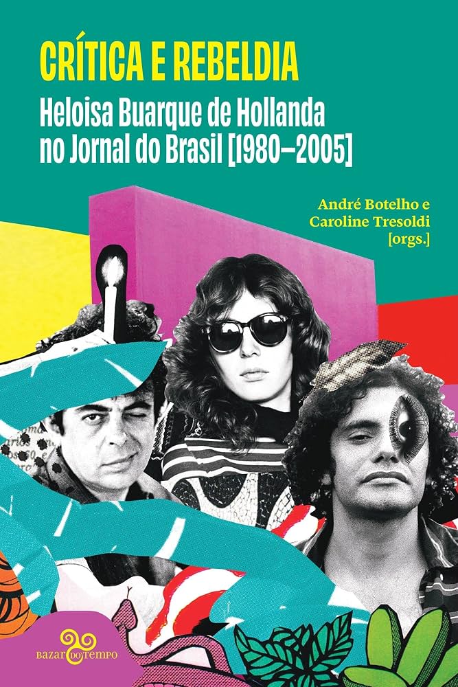 André Botelho, Caroline Tresoldi: Crítica e rebeldia (Paperback, Português language, 2026, Bazar do Tempo)
