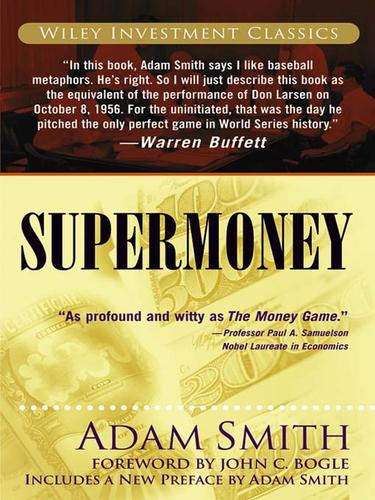 Adam Smith: Supermoney (EBook, 2006, John Wiley & Sons, Ltd.)