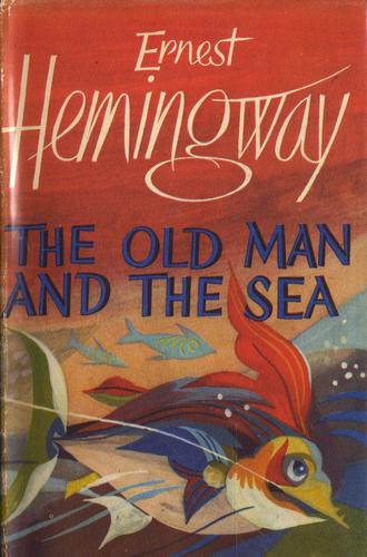 Ernest Hemingway: The old man & the sea. (1952, Jonathan Cape)