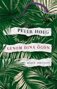Ninni Holmqvist: Genom dina ögon (Hardcover, Swedish language, 2019, Norstedts)