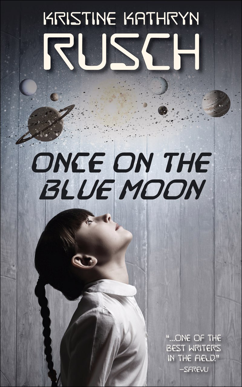 Kristine Kathryn Rusch: Once on the Blue Moon (EBook, WMG Publishing, Inc.)