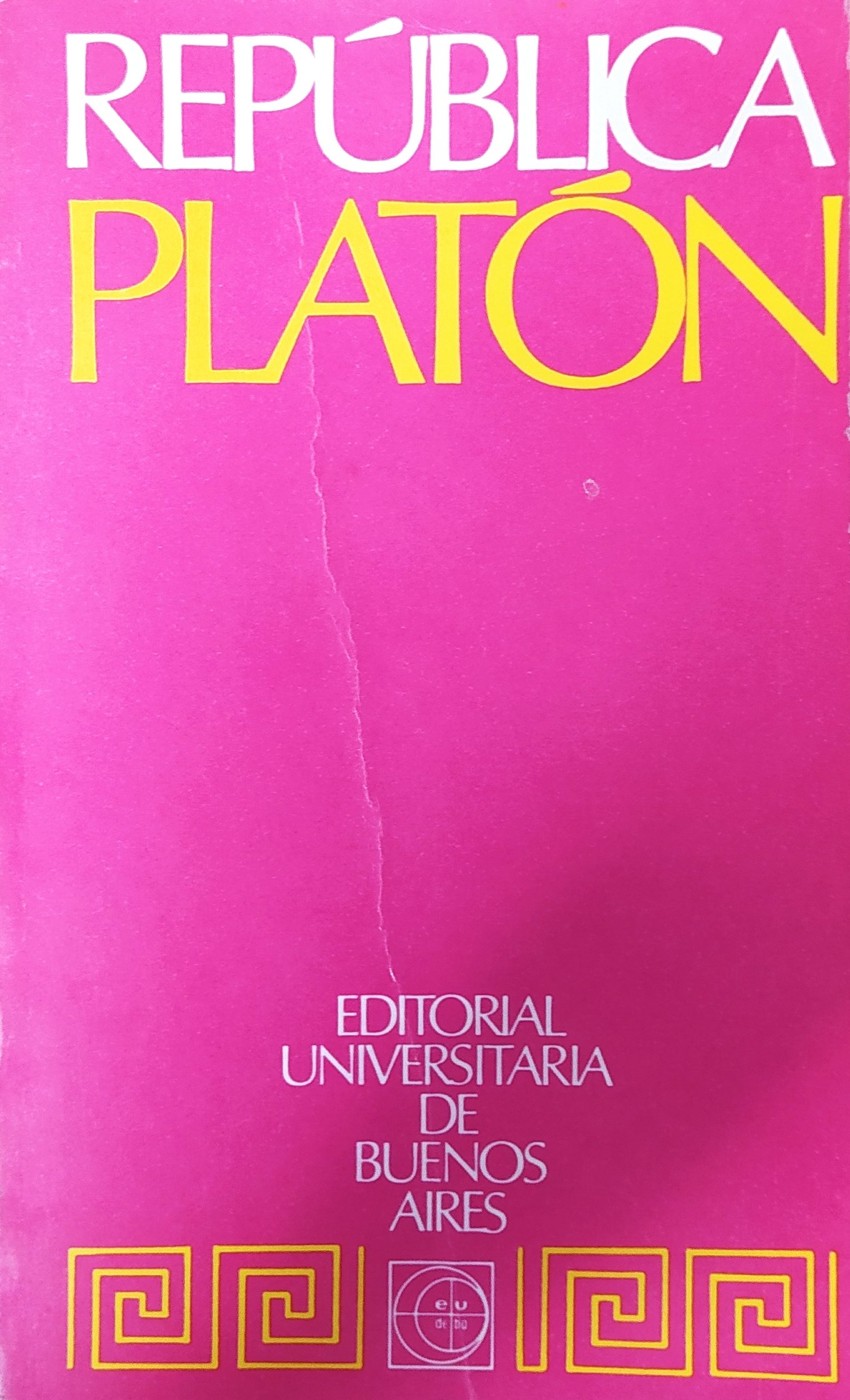 Plato: República (Paperback, Spanish language, Editorial Universitaria de Buenos Aires)