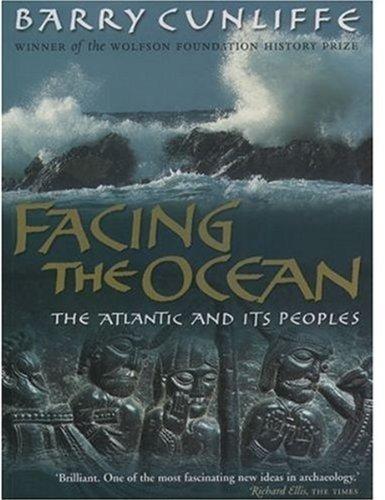 Barry Cunliffe: Facing the Ocean (2004)