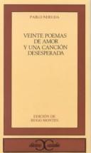 Pablo Neruda: Veinte poemas de amor y una canción desesperada (Spanish language, 1987, Castalia)