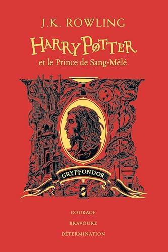 J.K. Rowling: Harry Potter et le Prince de Sang-Mêlé: Gryffondor (French language, 2023)