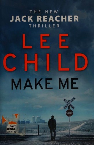 Lee Child: Make Me (2015, Bantam Press)