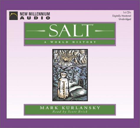 Mark Kurlansky: Salt (AudiobookFormat, New Millennium Press)